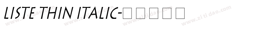 Liste Thin Italic字体转换